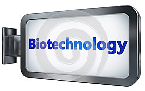 Biotechnology on billboard background