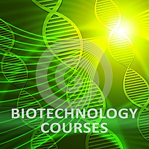 Biotechnology Courses Meaning Biotech Study 3d Illustration