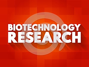 Biotechnology Research text concept for presentations and reports