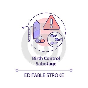 Birth control sabotage concept icon