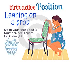 Birth position for pregnant woman, comfortable posture for birthing, leaning on prop, useful poster