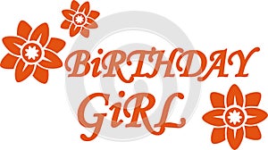 Birthday Girl lettering with flowers