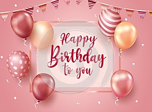 Birthday greeting vector template design. Happy birthday text in rosegold frame with pink pennants and balloons pattern element.