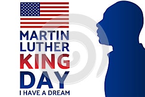 Birthday of Martin Luther King, Jr. MLK Day. Patriotic concept of holiday with silhouette. January 20. Template for