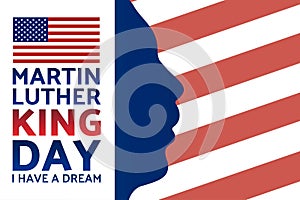 Birthday of Martin Luther King, Jr. MLK Day. Patriotic concept of holiday with silhouette. January 20. Template for photo