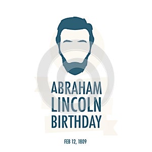 The birthday of President Abraham Lincoln.