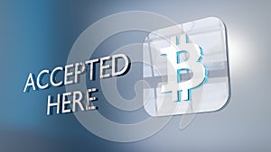 Bitcoin is accepted here, an elegant glass signboard with a neon glow on the office wall. 3d rendering we accept payment in crypto