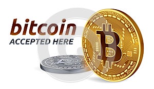 Bitcoin accepted sign emblem. 3D isometric Golden and silver Physical bit coins with text Accepted Here. Vector illustration.