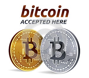 Bitcoin accepted sign emblem. 3D isometric Physical bit coin with text Accepted Here. photo