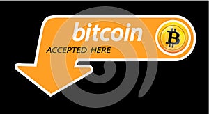 Bitcoin logo of crypto currency with an inscription accepted here on a black background. Block sticker for slabbarking