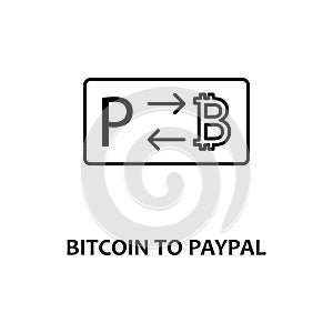 bitcoin to paypal icon with name. Element of crypto currency for mobile concept and web apps. Thin line bitcoin to paypal icon can