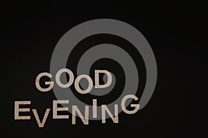 black background with good evening write