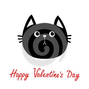 Black cat head icon. Cute funny cartoon character. Happy Valentines day red text. Greeting card. Sad emotion. Kitty Whisker Baby p