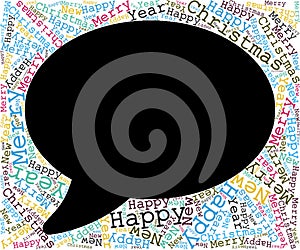 Black dialogue bubble on background with multi-colored letters, word cloud Merry Christmas and Happy New Year