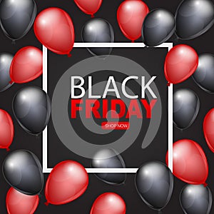 Black Friday banner design template. Big sale advertising promo concept with balloons, shop now button, and typography text in a f