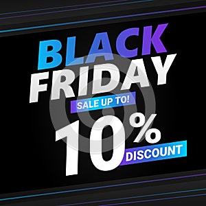 Black Friday banner design UP TO 10% OFF with black background. photo