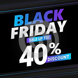Black Friday banner design UP TO 40% OFF with black background. photo