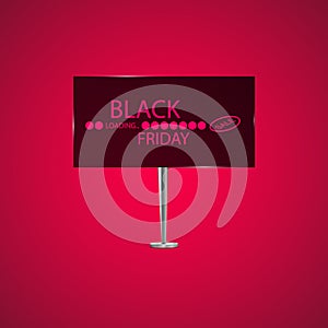 Black Friday on the billboard and Progress loading bar
