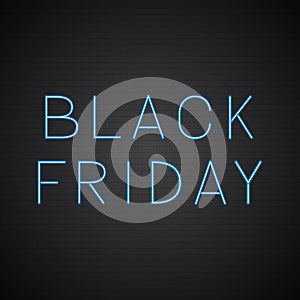 Black Friday blue realistic neon sign on brick wall background. Shopping concept vector illustration. Seasonal sale banner