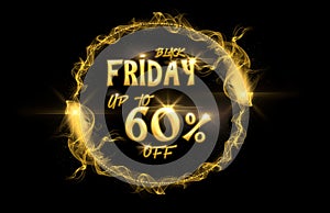 Black Friday border 60% off. Golden tail with gold particles and smoke. Circle frame with space for text. Sparkling golden frame