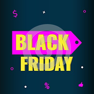 Black Friday event sale banner with pink tag on dark background. Advertising campaign concept.