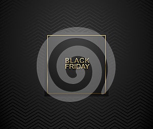 Black Friday luxury banner. Golden text on black square label frame. Dark geometric zigzag pattern background. Vector illustration photo