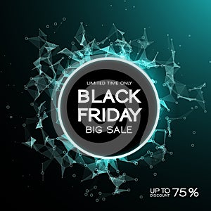 Black Friday sale abstract background. Futuristic technology style. Big data. Design with plexus.