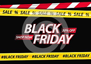 Black Friday Sale Banner. Bright Promotional Poster with Yellow Caution Tape.