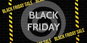 Black Friday sale banner. Dark brick wall and police warning tape with sale text. Sale. Vector illustration