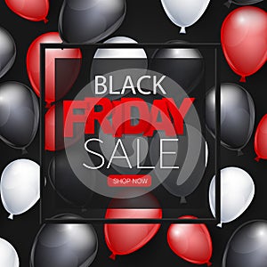 Black Friday Sale banner design template. Big discount advertising promo concept with balloons, shop now button, and typography te