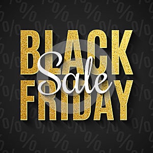 Black Friday Sale. Big discounts. Web text banner. For your business project. Text with golden glitters on a dark background with