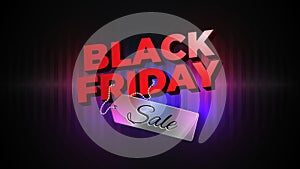 Black friday sale flyer. Bright black friday banner with sale price tag. Special offer price sign. Glowing neon background. Modern