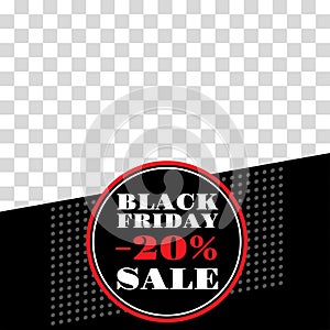 Black Friday sale post template. 20 percent price off. Social media square banner. Discount background, frame design. Vector