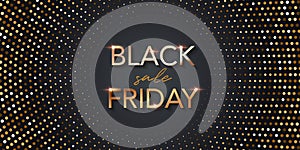 Black friday sale poster halftone background. Premium offer with discounts advert. Gold font, dots pattern. Special