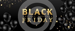 Black Friday sale. Shiny balloons with gold confetti on black background. Design for banner, flyer, invitation, website.