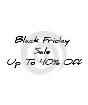 Black Friday sale upto 40 percent black sticker business icon label white background