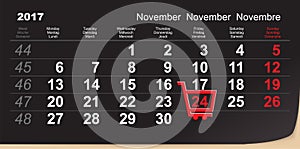 Black Friday shopping trolley reminder. 24 November 2017 calendar day of great purchases