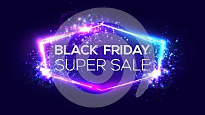 Black friday super sale banner on neon background.