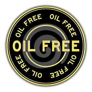 Black and gold oil free word round seal sticker on white background