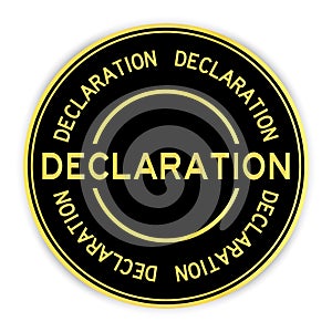 Black and gold round sticker with word declaration on white background
