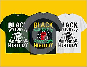 Black history is American history, Juneteenth black history typography t shirt and mug design vector illustration