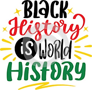 Black History Is History Word Quotes