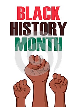 Black History Month. African American History arm fist with lettering text vector illustration.