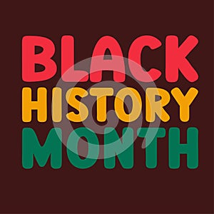 Black History Month. African American History colorful lettering text vector illustration