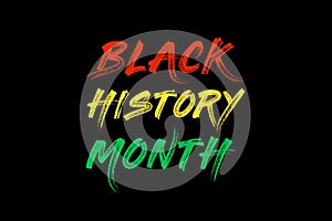 Black History Month illustration and black history month color text with black background.