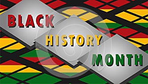 The Black History Month poster, traditionally annually celebrated in February in the USA and Canada and in October in the UK.