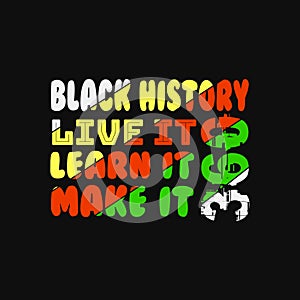 Black History Month vector Typographic t-shirt design.