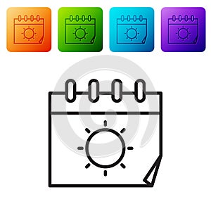 Black line Calendar and sun icon isolated on white background. Event reminder symbol. Set icons in color square buttons