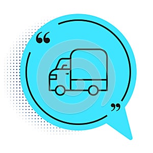 Black line Delivery cargo truck vehicle icon isolated on white background. Blue speech bubble symbol. Vector