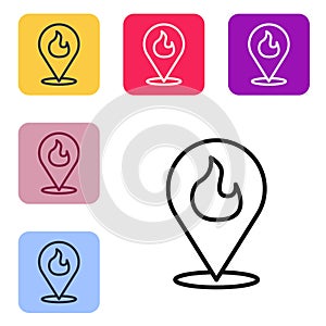 Black line Map pointer with fire flame icon isolated on white background. Fire nearby. Set icons in color square buttons
